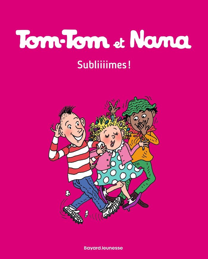 Couverture du livre « TOM-TOM ET NANA, TOME 32 - SUBLIIIMES ! », librairie Les Contes Infusés à Corte