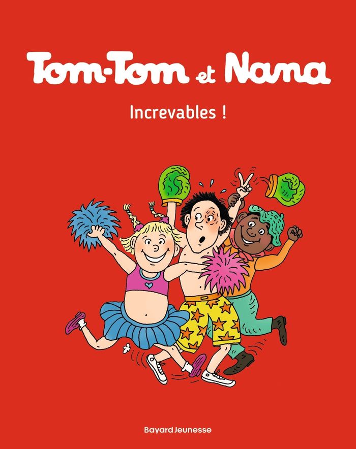 Couverture : TOM-TOM ET NANA, TOME 34 - INCREVABLES !