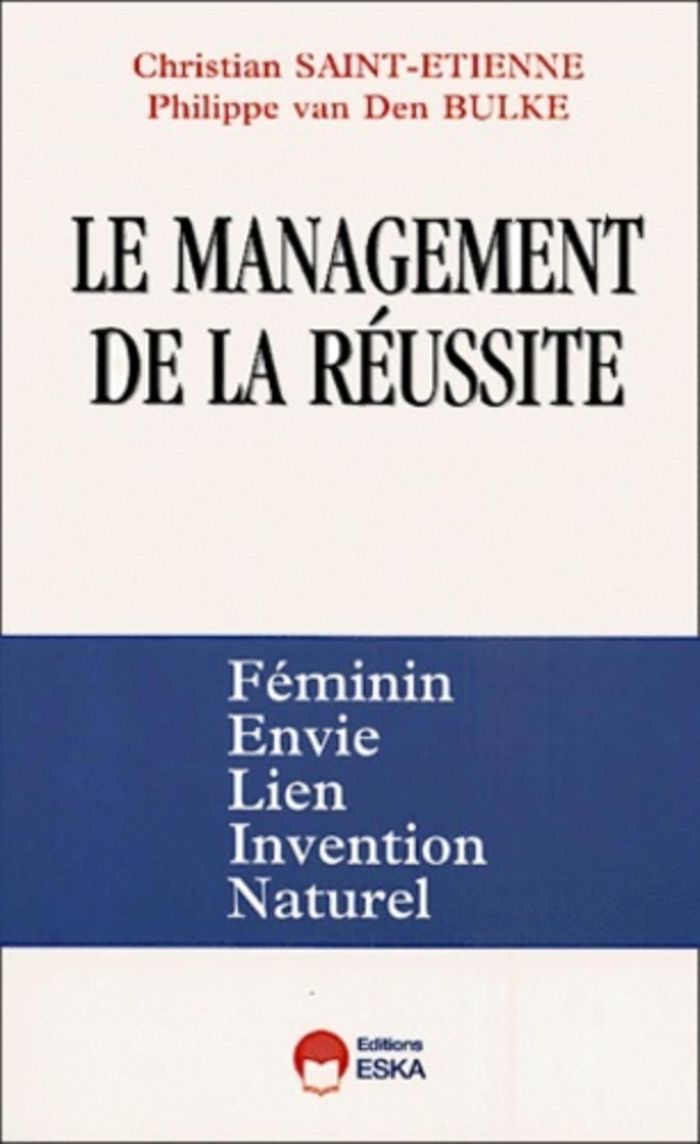 Couverture du livre « MANAGEMENT DE LA REUSSITE (LE) », librairie Les Contes Infusés à Corte