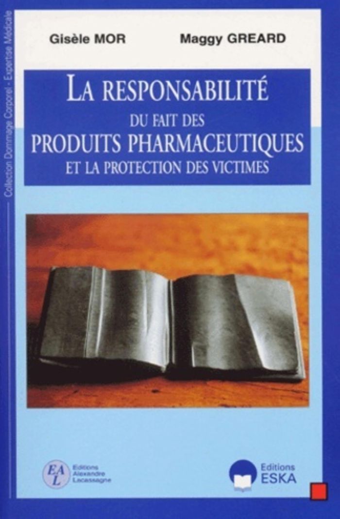 Couverture du livre « RESPONSAB. FAIT PDTS PHARMA. PROTECTION » de Mor/greard, librairie Les Contes Infusés à Corte