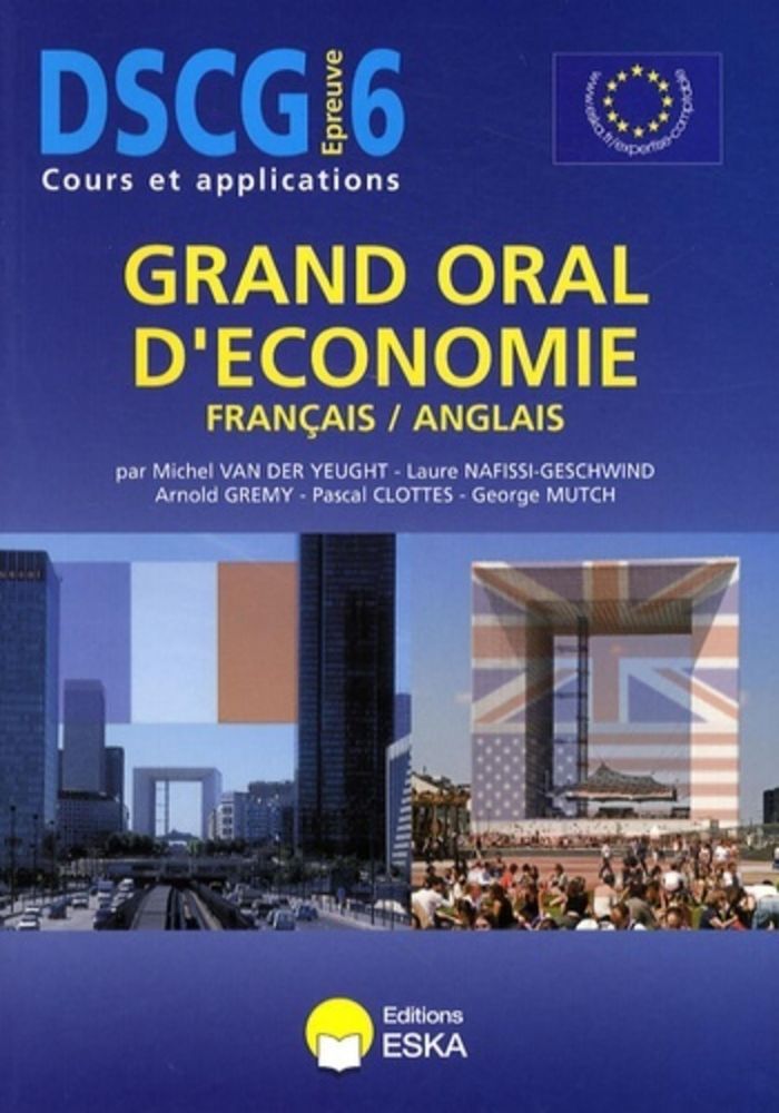 Couverture du livre « DSCG 6 GRAND ORAL D ECONOMIE FRANCAIS ANGLAIS », librairie Les Contes Infusés à Corte