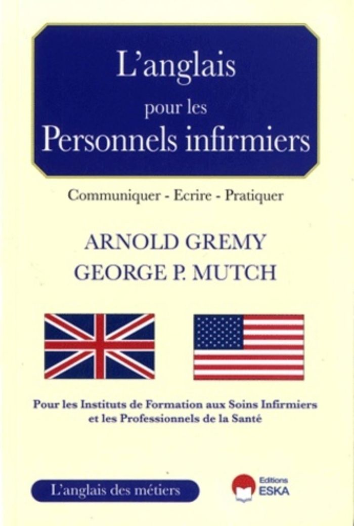 Couverture du livre « L ANGLAIS POUR LES PERSONNELS INFIRMIERS » de Gremy/mutch, librairie Les Contes Infusés à Corte