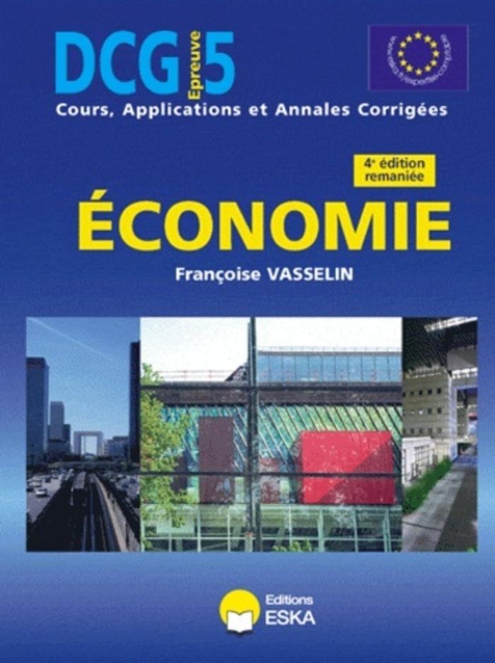 Couverture du livre « DCG 5 ECONOMIE COURS 4EME EDITION REMANIEE » de Francoise Vasselin, librairie Les Contes Infusés à Corte