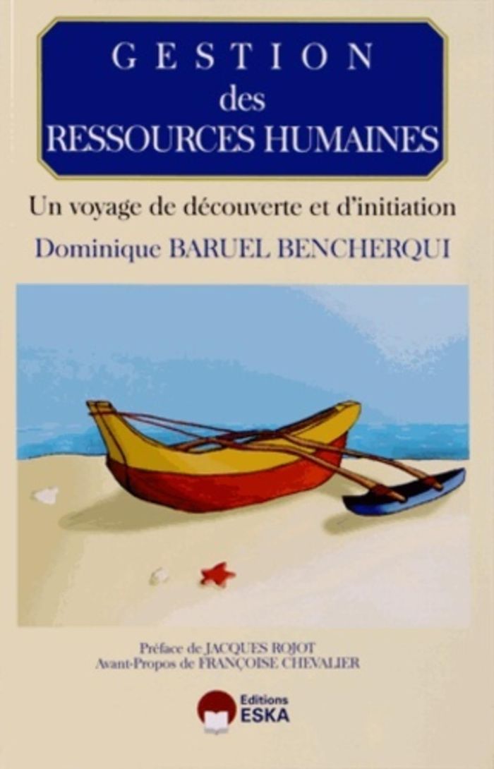 Couverture du livre « GESTION DES RESSOURCES HUMAINES UN VOYAGE DE DECOUVERTE ET D'INITIATION » de Baruel Bencherqui D., librairie Les Contes Infusés à Corte