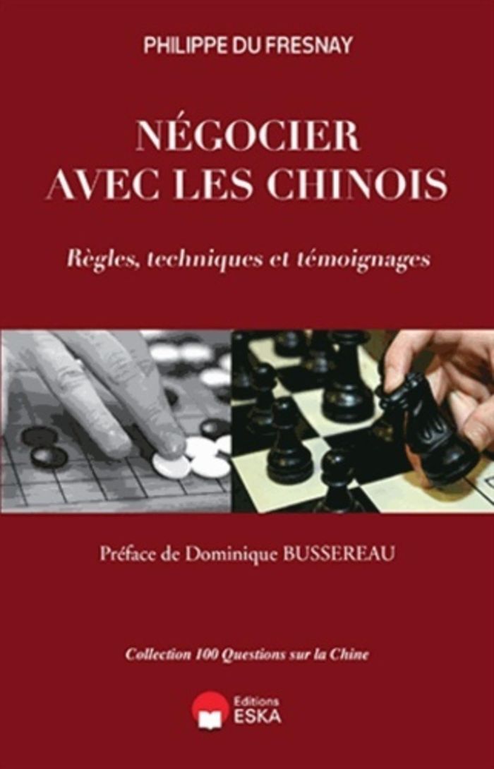 Couverture du livre « NEGOCIER AVEC LES CHINOIS REGLES, TECHNIQUES ET TEMOIGNAGES », librairie Les Contes Infusés à Corte