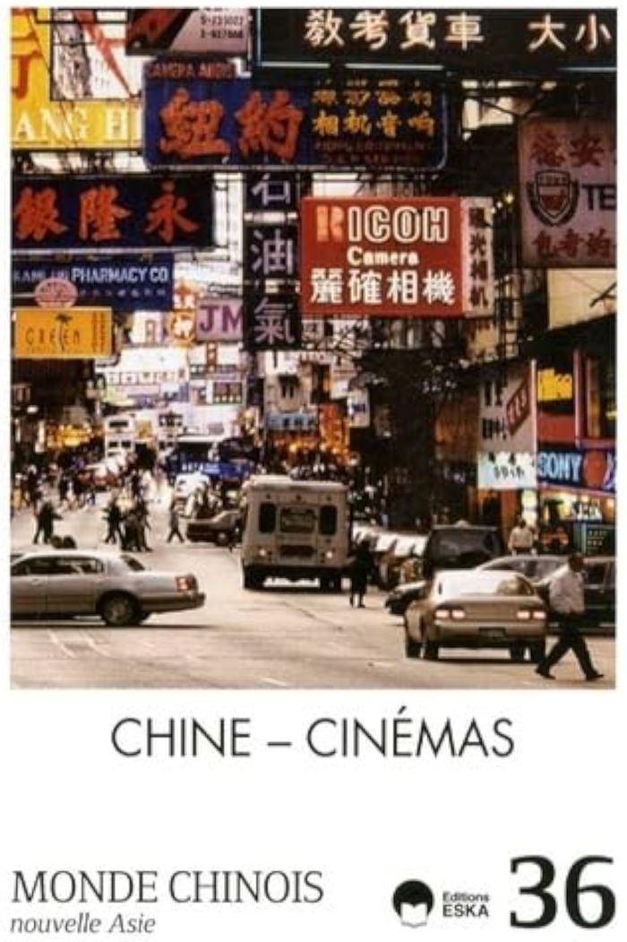 Couverture du livre « MONDE CHINOIS N36 CHINE CINEMA » de Eska Editions, librairie Les Contes Infusés à Corte