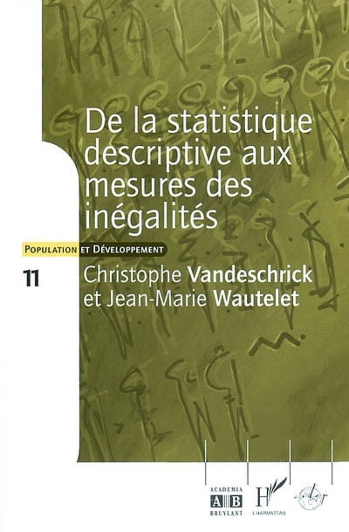 Couverture du livre « DE LA STATISTIQUE DESCRIPTIVE AUX MESURES DES INEGALIT » de Christo Vandeschrick, librairie Les Contes Infusés à Corte