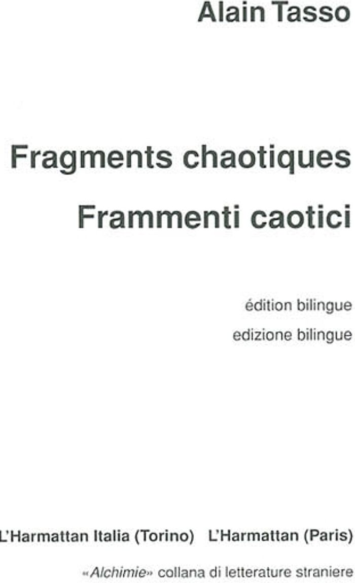 Couverture du livre « FRAGMENTS CHAOTIQUES FRAMMENTI CAOTICI - EDITION BILINGUE », librairie Les Contes Infusés à Corte