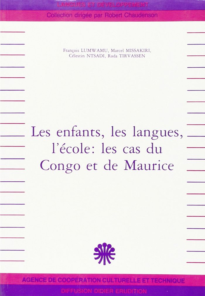 Couverture du livre « ENFANTS LES LANGUES L'ECO LE : LES CAS DU CONGO ET DE » de Lumwamu Collectif, Mi, librairie Les Contes Infusés à Corte