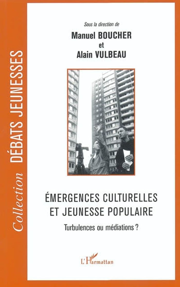 Couverture du livre « EMERGENCES CULTURELLES ET JEUNESSE POPULAIRE - TURBULENCES OU MEDIATIONS ? » de Xxx, librairie Les Contes Infusés à Corte