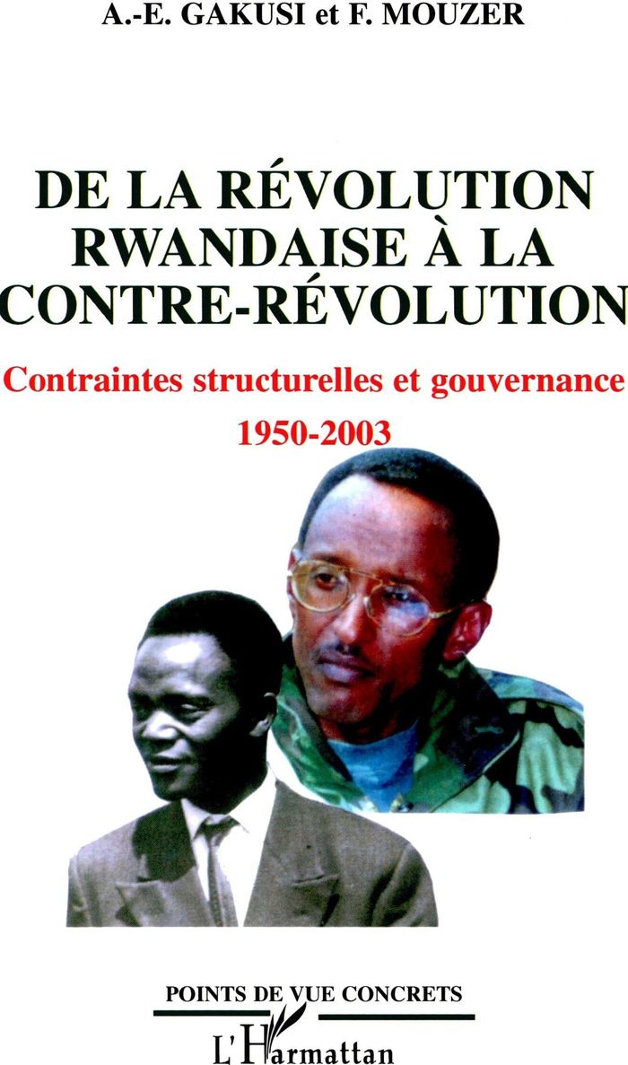 Couverture du livre « DE LA REVOLUTION RWANDAISE A LA CONTRE-REVOLUTION - CONTRAINTES STRUCTURELLES ET GOUVERNANCE 1950-20 » de Gakusi/mouzer, librairie Les Contes Infusés à Corte