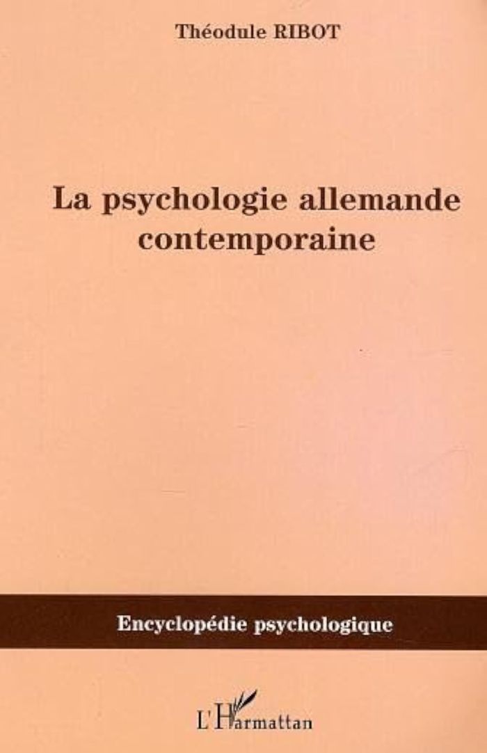 Couverture du livre « PSYCHOLOGIE ALLEMANDE CONTEMPORAINE » de Theodule Ribot, librairie Les Contes Infusés à Corte