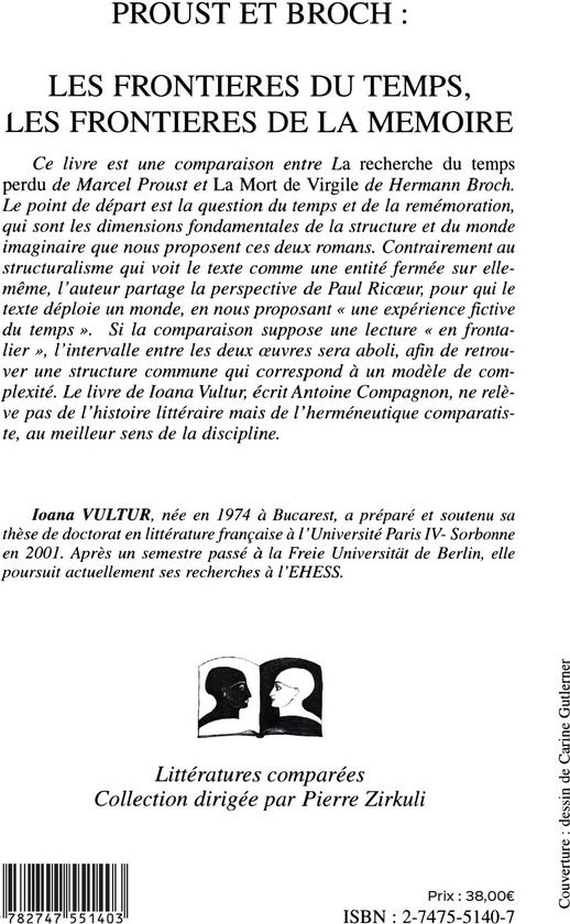 Quatrième de couverture de « PROUST ET BROCH - LA FRONTIERE DU TEMPS, LES FRONTIERES DE LA MEMOIRE »