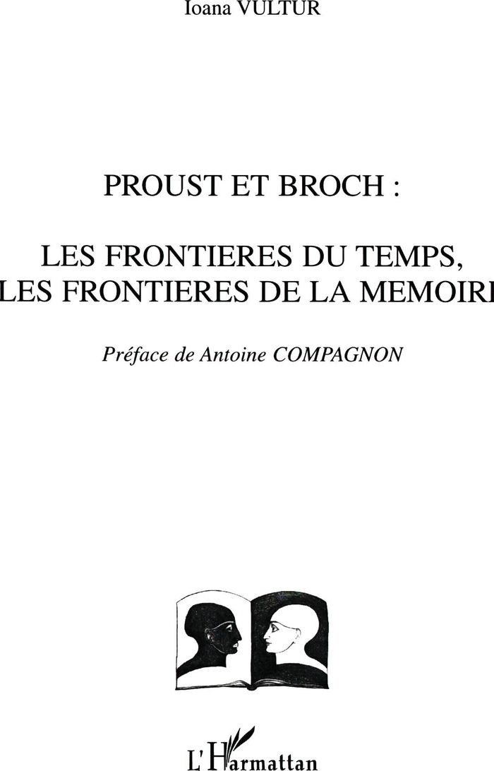 Couverture du livre « PROUST ET BROCH - LA FRONTIERE DU TEMPS, LES FRONTIERES DE LA MEMOIRE », librairie Les Contes Infusés à Corte