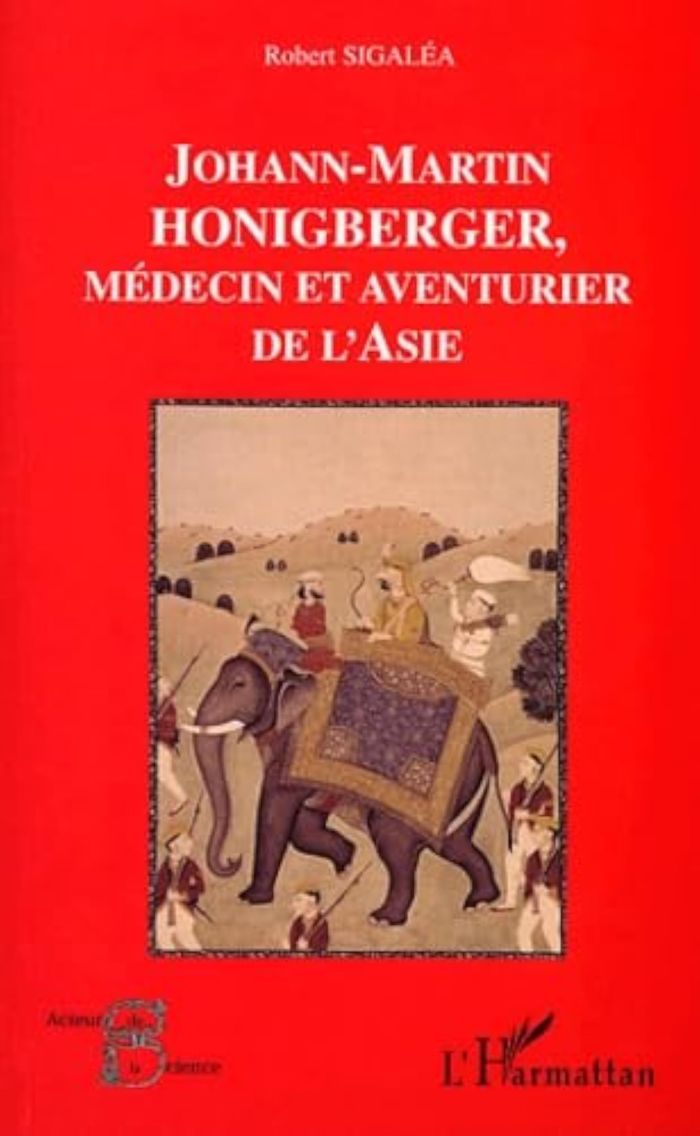 Couverture du livre « JOHANN-MARTIN HONGBERGER - MEDECIN ET AVENTURIER DE L'ASIE » de Robert Sigalea, librairie Les Contes Infusés à Corte
