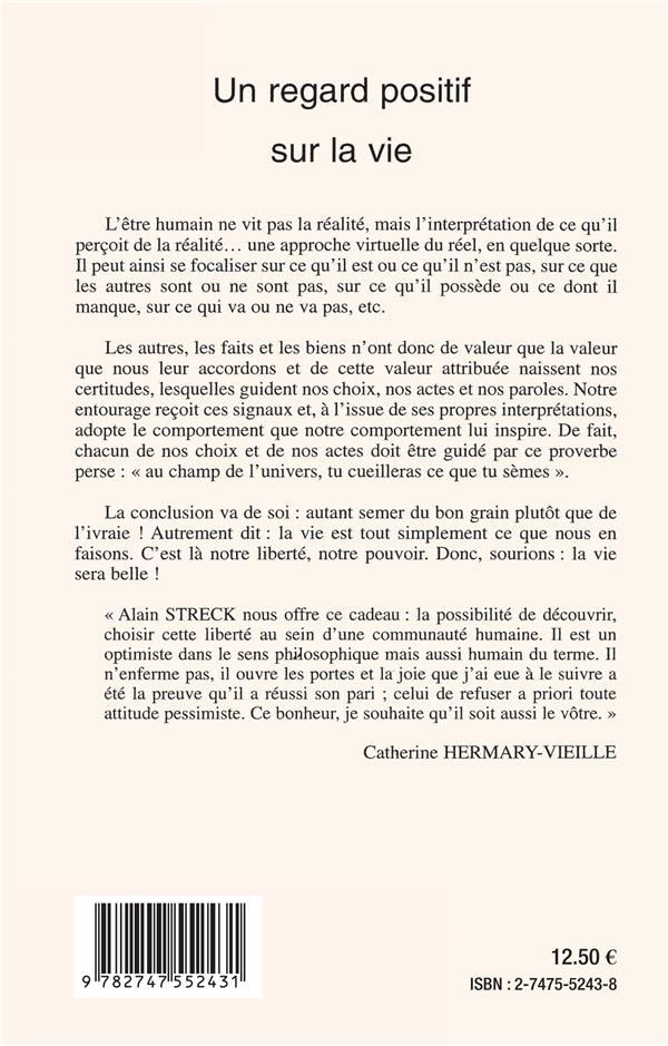Quatrième de couverture de « UN REGARD POSITIF SUR LA VIE - ESSAI »