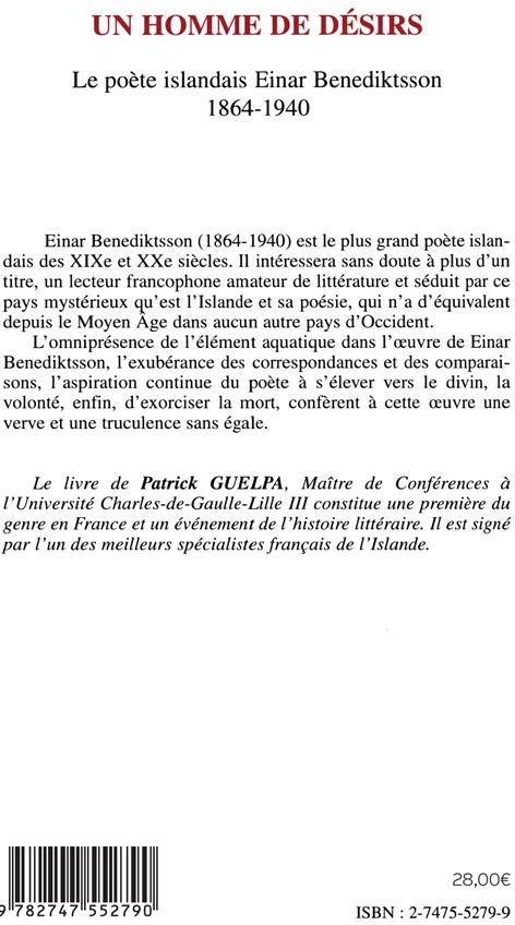 Quatrième de couverture de « UN HOMME DE DESIRS - LE POETE ISLANDAIS EINAR BENEDIKTSSON - 1864-1940 »