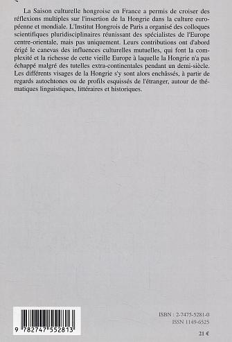 Quatrième de couverture de « VISAGES DE LA HONGRIE ET METISSAGES CULTURELS EUROPEENS »