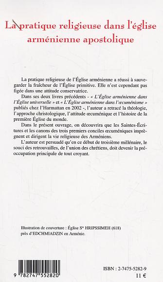 Quatrième de couverture de « LA PRATIQUE RELIGIEUSE DANS L'EGLISE ARMENIENNE APOSTOLIQUE »