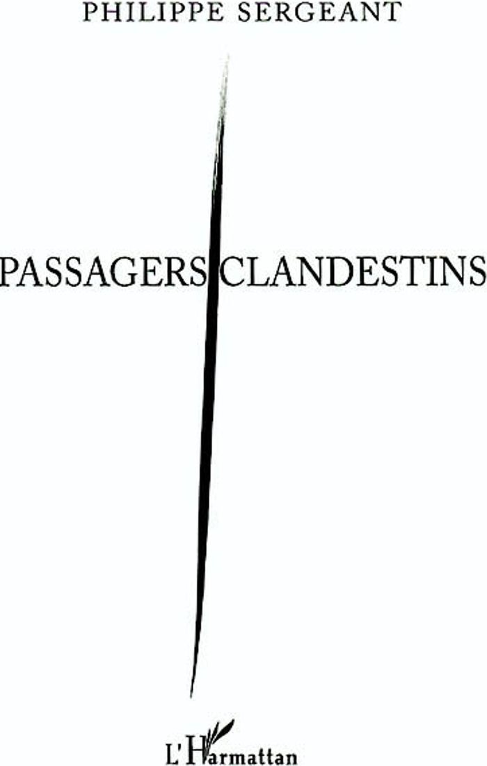Couverture du livre « PASSAGERS CLANDESTINS » de Philippe Sergeant, librairie Les Contes Infusés à Corte