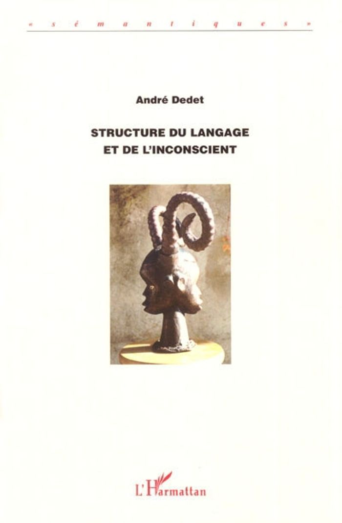 Couverture du livre « STRUCTURE DU LANGAGE ET DE L'INCONSCIENT », librairie Les Contes Infusés à Corte
