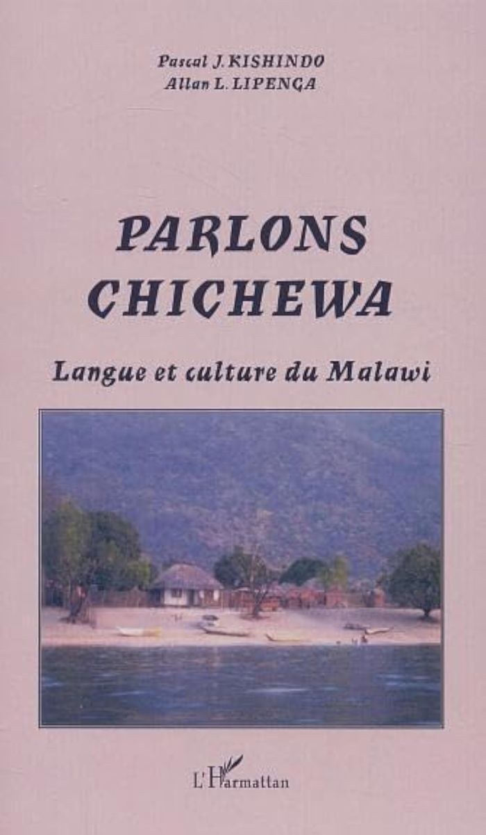 Couverture du livre « PARLONS CHICHEWA - LANGUE ET CULTURE DU MALAWI » de Kishindo/lipenga, librairie Les Contes Infusés à Corte