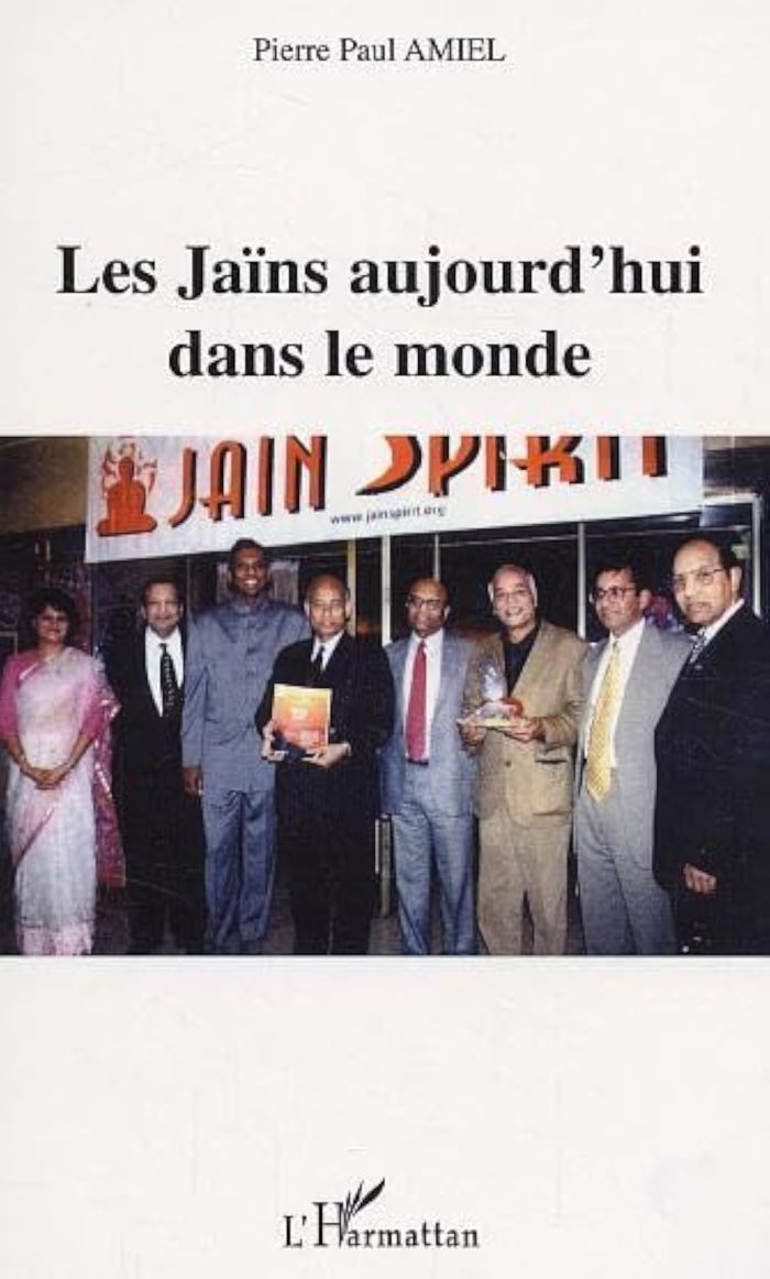 Couverture du livre « LES JAINS AUJOURD'HUI DANS LE MONDE » de Amiel Pierre Paul, librairie Les Contes Infusés à Corte