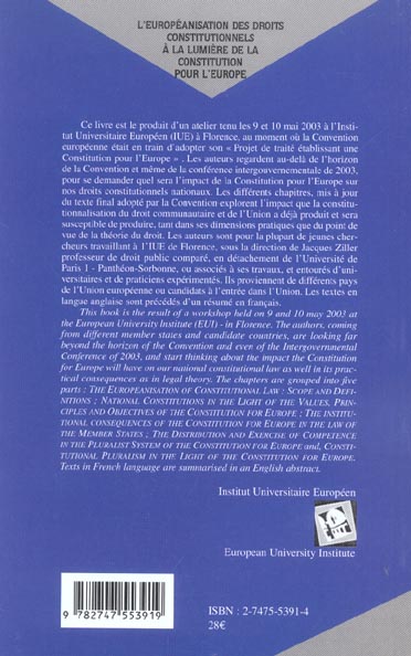 Quatrième de couverture de « L'EUROPEANISATION DES DROITS CONSTITUTIONNELS A LA LUMIERE DE LA CONSTITUTION POUR L'EUROPE - THE EU »