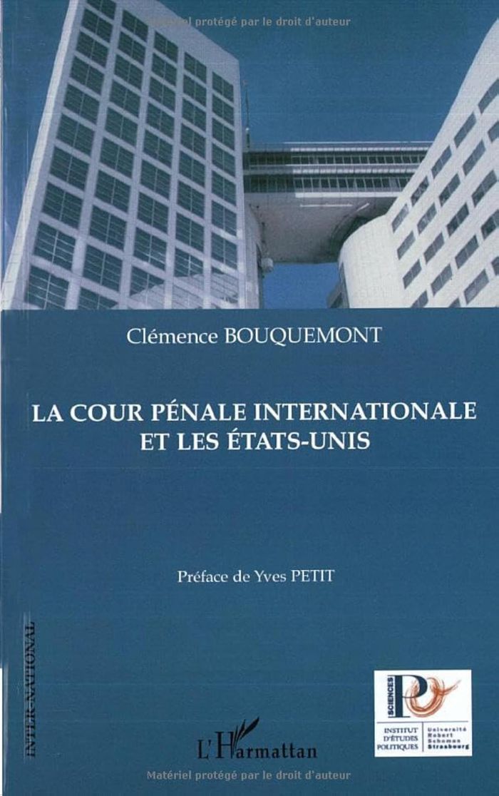 Couverture du livre « LA COUR PENALE INTERNATIONALE ET LES ETATS-UNIS » de Clemence Bouquemont, librairie Les Contes Infusés à Corte