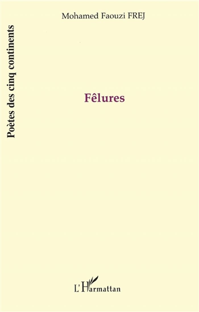 Couverture du livre « FELURES » de Faouzi Frej Mohamed, librairie Les Contes Infusés à Corte