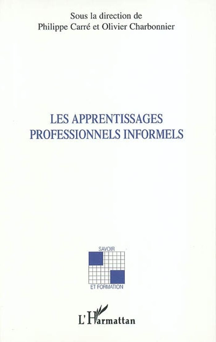 Couverture du livre « LES APPRENTISSAGES PROFESSIONNELS INFORMELS » de Xxx, librairie Les Contes Infusés à Corte