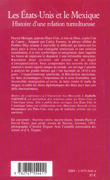 Quatrième de couverture de « LES ETATS-UNIS ET LE MEXIQUE - HISTOIRE D'UNE RELATION TUMULTUEUSE »