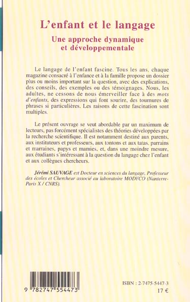 Quatrième de couverture de « L'ENFANT ET LE LANGAGE - UNE APPROCHE DYNAMIQUE ET DEVELOPPEMENTALE »
