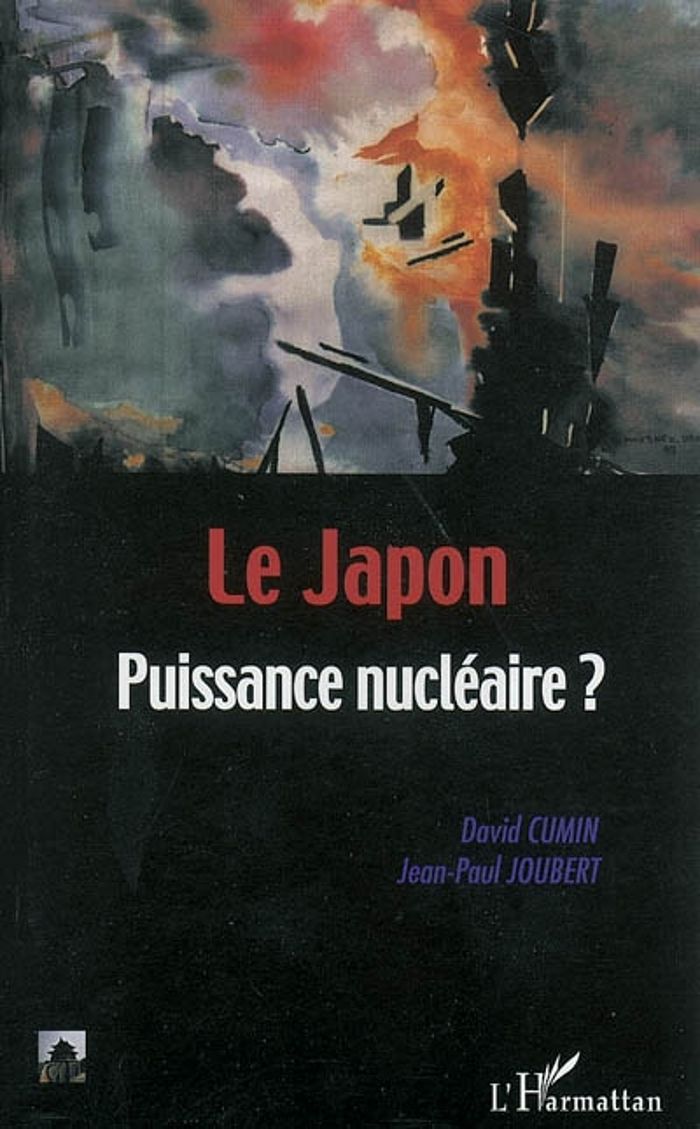 Couverture du livre « LE JAPON - PUISSANCE NUCLEAIRE ? » de Cumin/joubert, librairie Les Contes Infusés à Corte