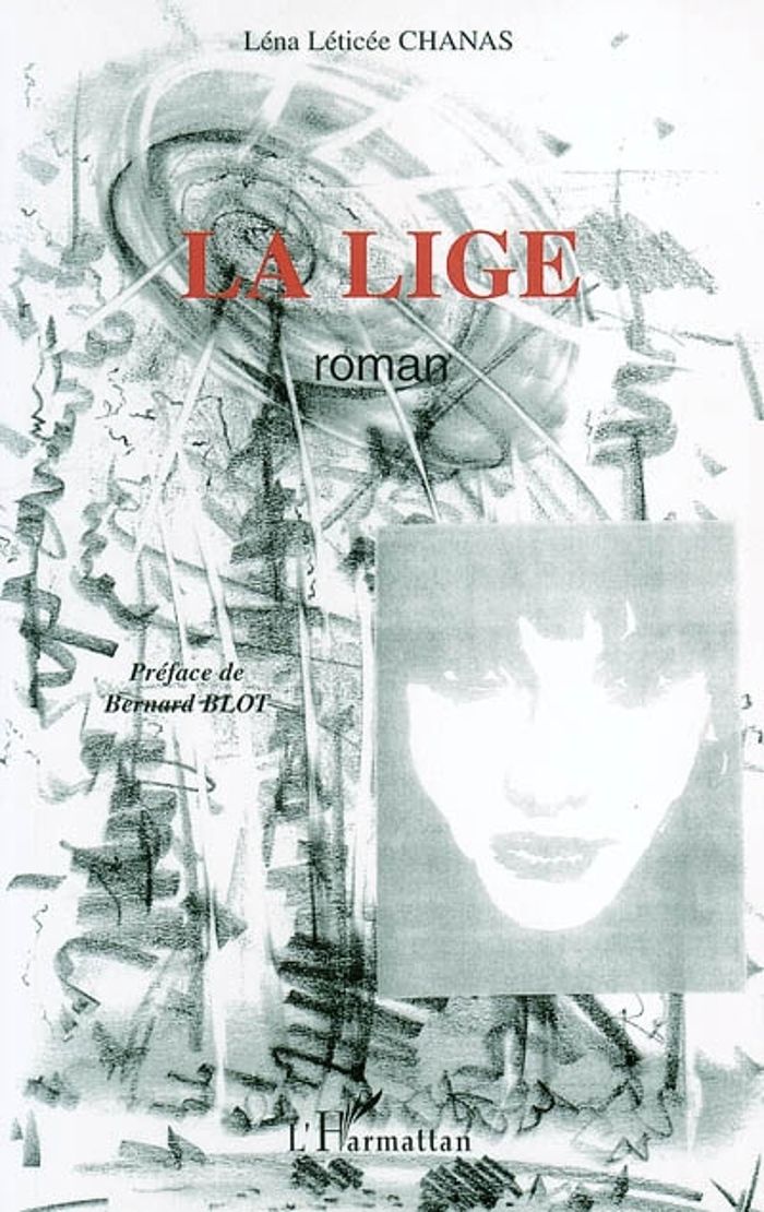 Couverture du livre « LA LIGE » de Chanas Lena Leticee, librairie Les Contes Infusés à Corte