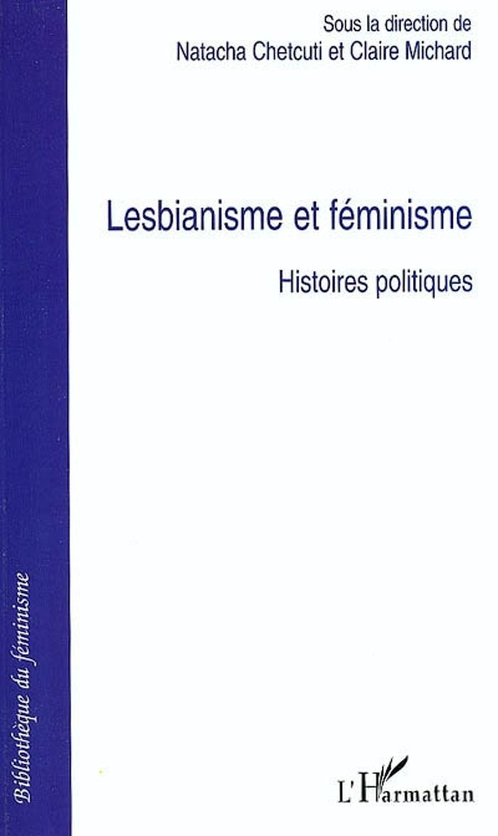 Couverture du livre « LESBIANISME ET FEMINISME - HISTOIRES POLITIQUES » de Xxx, librairie Les Contes Infusés à Corte