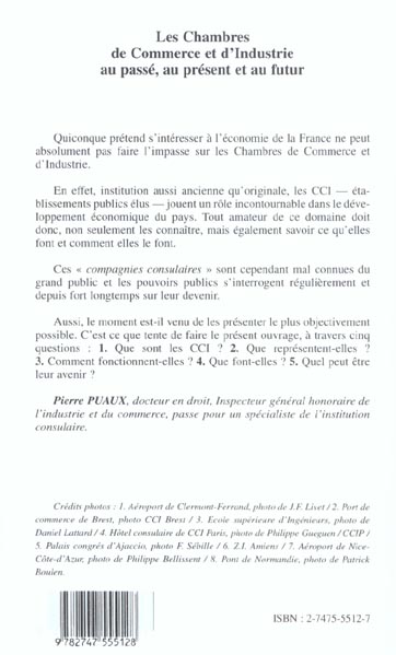 Quatrième de couverture de « LES CHAMBRES DE COMMERCE ET D'INDUSTRIE AU PASSE, AU PRESENT ET AU FUTUR »