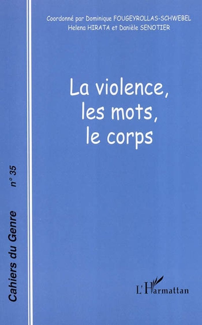 Couverture du livre « VIOLENCE, LES MOTS, LE CORPS - VOL35 » de Xxx, librairie Les Contes Infusés à Corte