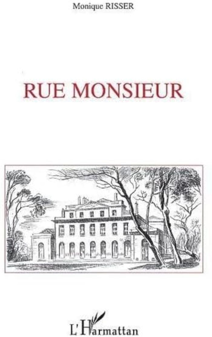 Couverture du livre « RUE MONSIEUR » de Monique Risser, librairie Les Contes Infusés à Corte