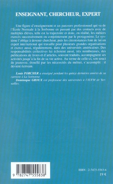 Quatrième de couverture de « ENSEIGNANT, CHERCHEUR, EXPERT - ENTRETIEN AVEC DOMINIQUE GROUX »