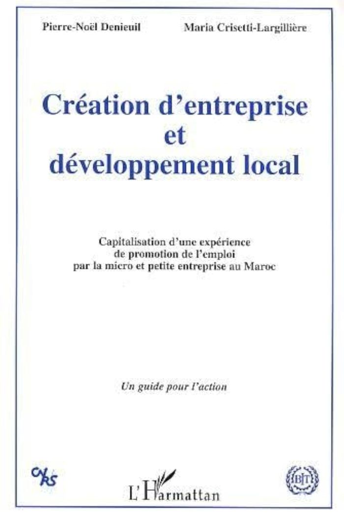 Couverture du livre « CREATION D'ENTREPRISE ET DEVELOPPEMENT LOCAL - CAPITALISATION D'UNE EXPERIENCE DE PROMOTION DE L'EMP » de Denieuil, librairie Les Contes Infusés à Corte