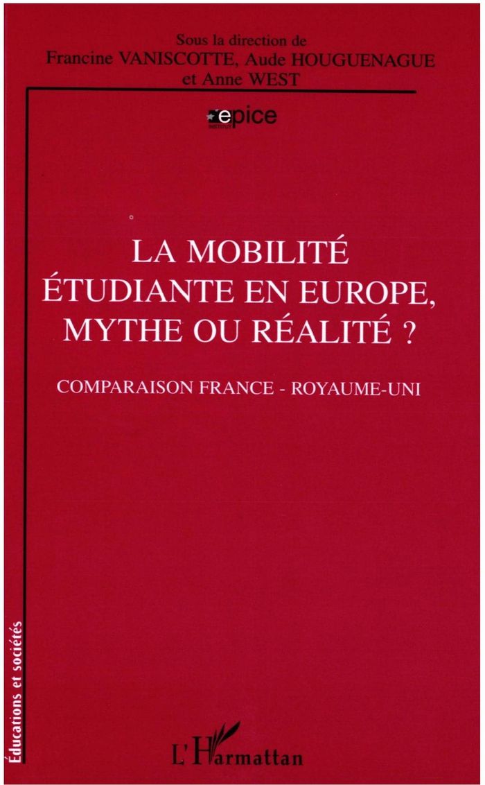 Couverture du livre « LA MOBILITE ETUDIANTE EN EUROPE, MYTHE OU REALITE ? - COMPARAISON FRANCE - ROYAUME-UNI » de Xxx, librairie Les Contes Infusés à Corte