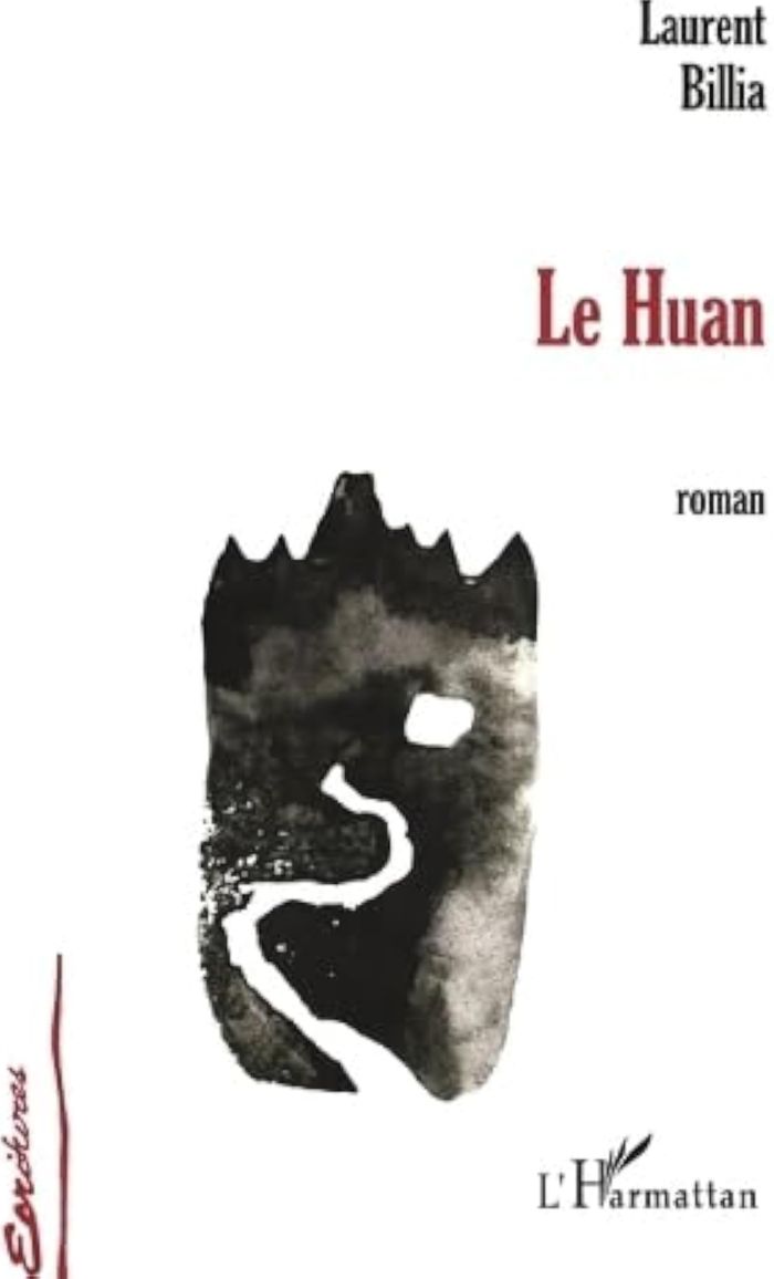 Couverture du livre « LE HUAN » de Laurent Billia, librairie Les Contes Infusés à Corte