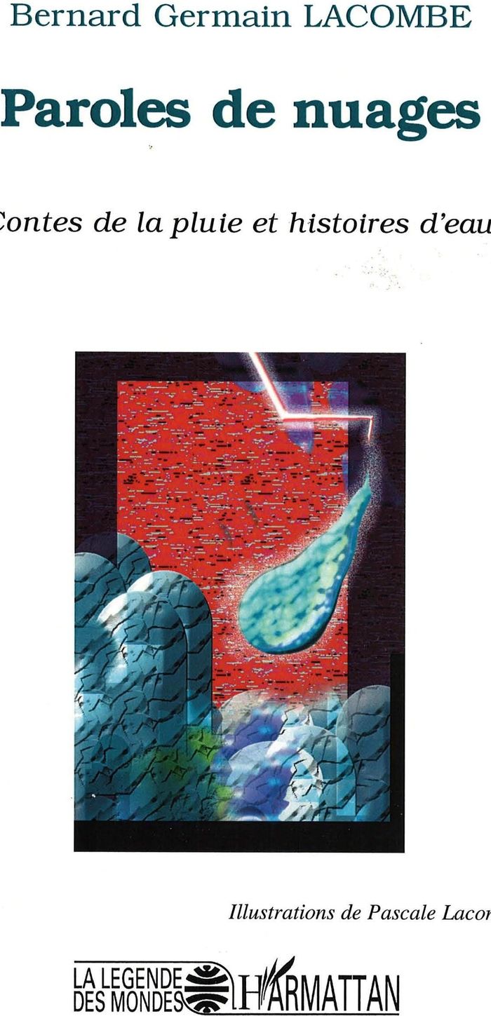Couverture du livre « PAROLES DE NUAGES - CONTES DE LA PLUIE ET HISTOIRES D'EAU », librairie Les Contes Infusés à Corte