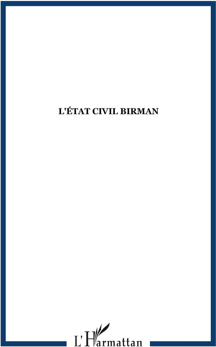 Couverture du livre « L'ETAT CIVIL BIRMAN » de Xxx, librairie Les Contes Infusés à Corte