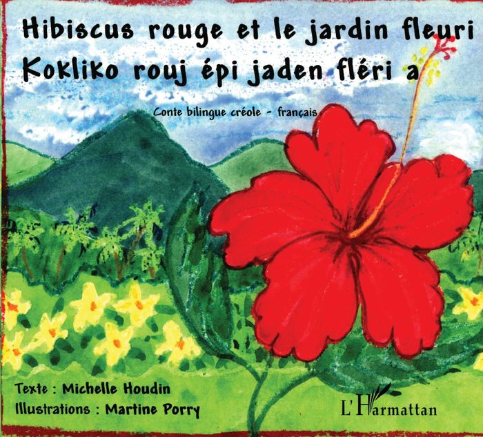 Couverture du livre « HIBISCUS ROUGE ET LE JARDIN FLEURI - A PARTIR DE 6 ANS - EDITION BILINGUE », librairie Les Contes Infusés à Corte