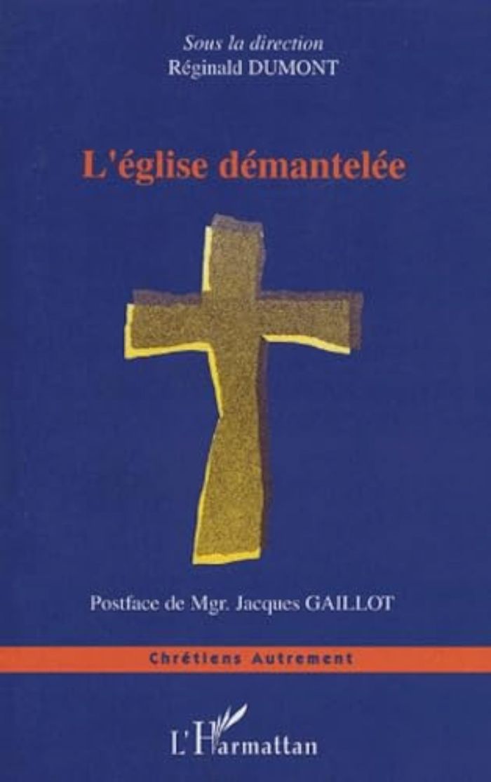 Couverture du livre « L'EGLISE DEMANTELEE » de Reginald Dumont, librairie Les Contes Infusés à Corte