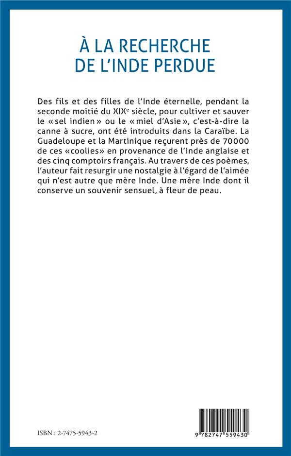 Quatrième de couverture de « A LA RECHERCHE DE L'INDE PERDUE »
