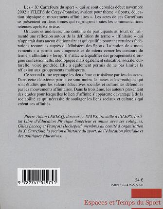 Quatrième de couverture de « SPORTS, EDUCATION PHYSIQUE ET MOUVEMENTS AFFINITAIRES AU XXE SIECLE - VOL02 - VALEURS AFFINITAIRES E »