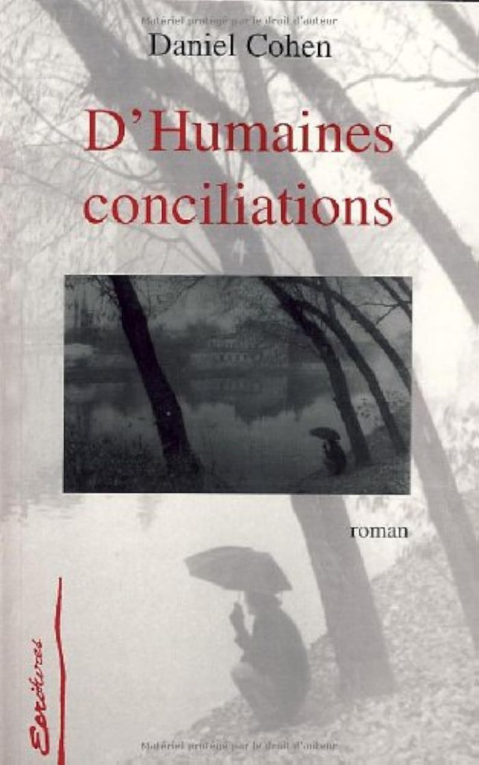 Couverture du livre « D'HUMAINES CONCILIATIONS » de Daniel Cohen, librairie Les Contes Infusés à Corte